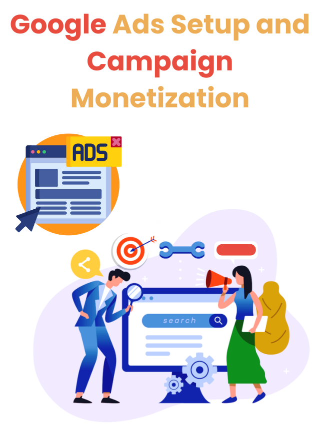 Google Ads Setup and Campaign Monetization